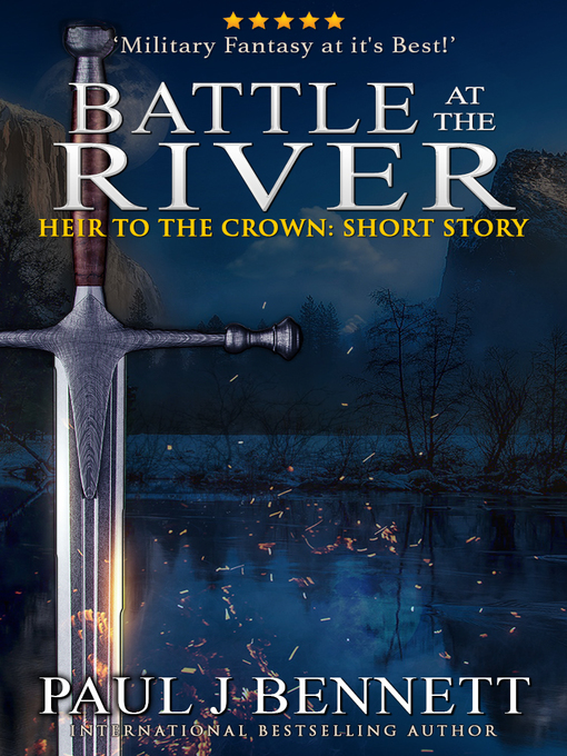 Title details for Battle at the River by Paul J Bennett - Available